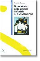 Breve storia della grande industria in Italia (1861-1961) - Rosario Romeo - Libro Il Saggiatore, La cultura | Libraccio.it
