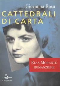 Cattedrali di carta - Giovanna Rosa - Libro Il Saggiatore 2010, La cultura | Libraccio.it