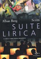 Suite lirica. Scritti musicali e letterari - Alban Berg - Libro Il Saggiatore, La cultura | Libraccio.it