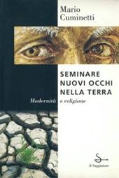 Seminare nuovi occhi nella terra