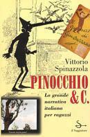 Pinocchio & c. - Vittorio Spinazzola - Libro Il Saggiatore 1997, Nuovi saggi | Libraccio.it