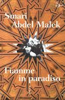 Fiamme in paradiso - Smari Abdel Malek - Libro Il Saggiatore 2000, Scritture | Libraccio.it
