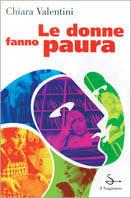 Le donne fanno paura
