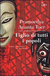 Figlio di tutti i popoli - Pramoedya A. Toer - Libro Il Saggiatore 2000, Scritture | Libraccio.it