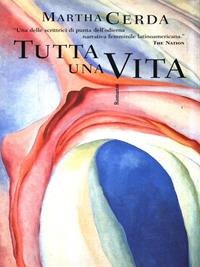 Tutta una vita - Martha Cerda - Libro Il Saggiatore 1998, Scritture | Libraccio.it