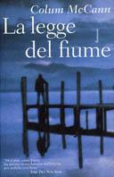 La legge del fiume - Colum McCann - Libro Il Saggiatore 1999, Scritture | Libraccio.it