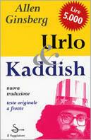 Urlo & kaddish - Allen Ginsberg - Libro Il Saggiatore 1997, Scritture | Libraccio.it