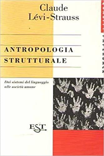 Antropologia strutturale - Claude Lévi-Strauss - Libro Il Saggiatore 1998, Est. Quality paperbacks | Libraccio.it