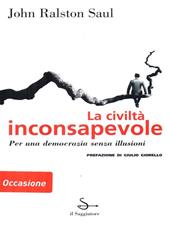 La civiltà inconsapevole