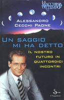Un saggio mi ha detto - Alessandro Cecchi Paone - Libro Il Saggiatore 1999, Nuovi saggi | Libraccio.it