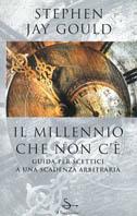 Il millennio che non c'è - Stephen Jay Gould - Libro Il Saggiatore 1999, Nuovi saggi | Libraccio.it