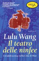 Il teatro delle ninfee - Lulu Wang - Libro Il Saggiatore 2000, Est | Libraccio.it