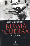 Russia in guerra 1941-1945 - Richard J. Overy - Libro Il Saggiatore 2000, Nuovi saggi | Libraccio.it