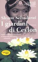 I giardini di Ceylon - Shyam Selvadurai - Libro Il Saggiatore 2001, Est. Quality paperbacks | Libraccio.it