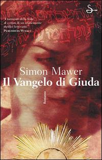 Il Vangelo di Giuda - Simon Mawer - Libro Il Saggiatore 2001, Scritture | Libraccio.it