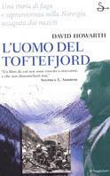 L' uomo del Toftefjord - David Howarth - Libro Il Saggiatore 2002, Terre. Idee | Libraccio.it