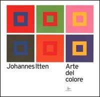 L'arte del colore - Johannes Itten - Libro Il Saggiatore 2002, Opere e libri | Libraccio.it
