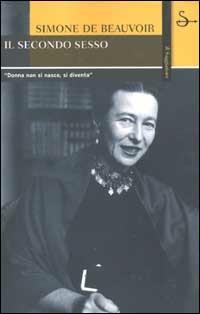 Il secondo sesso - Simone de Beauvoir - Libro Il Saggiatore 2002, La cultura | Libraccio.it