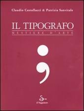 Il tipografo. Mestiere d'arte