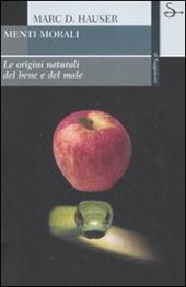 Menti morali. Le origini naturali del bene e del male