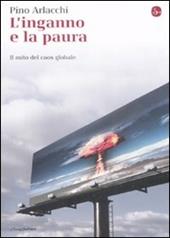 L' inganno e la paura. Il mito del caos globale