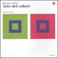 L'arte del colore. Ediz. ridotta - Johannes Itten - Libro Il Saggiatore 2010, Opere e libri | Libraccio.it