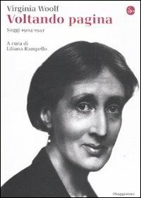 Voltando pagina. Saggi 1904-1941 - Virginia Woolf - Libro Il Saggiatore 2011, La cultura | Libraccio.it