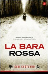 La bara rossa - Sam Eastland - Libro Il Saggiatore 2011 | Libraccio.it
