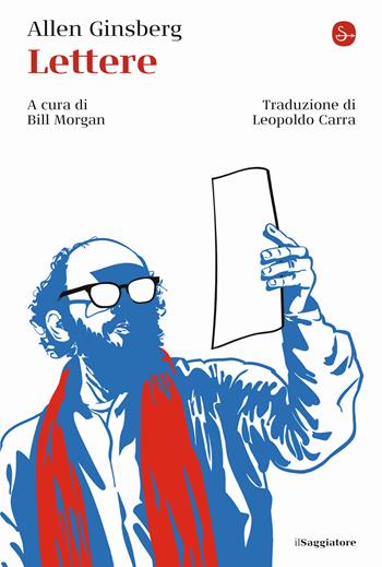 Lettere - Allen Ginsberg - Libro Il Saggiatore 2022, La cultura | Libraccio.it