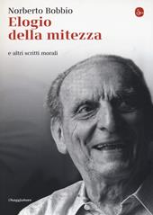 Elogio della mitezza e altri scritti morali