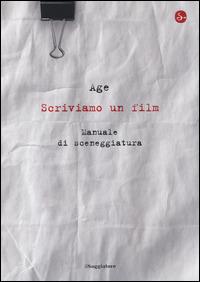 Scriviamo un film. Manuale di sceneggiatura  - Libro Il Saggiatore 2014, La piccola cultura | Libraccio.it