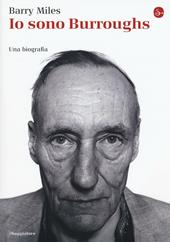 Io sono Burroughs. Una biografia