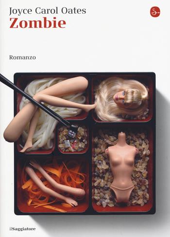 Zombie - Joyce Carol Oates - Libro Il Saggiatore 2015, La cultura | Libraccio.it