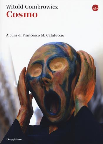 Cosmo - Witold Gombrowicz - Libro Il Saggiatore 2017, La cultura | Libraccio.it