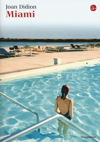 Miami - Joan Didion - Libro Il Saggiatore 2016, La cultura | Libraccio.it