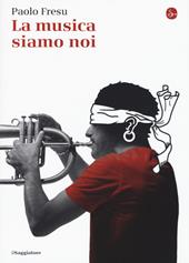 La musica siamo noi