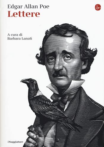 Lettere - Edgar Allan Poe - Libro Il Saggiatore 2017, La cultura | Libraccio.it