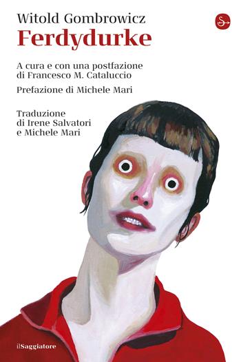 Ferdydurke - Witold Gombrowicz - Libro Il Saggiatore 2020, La cultura | Libraccio.it