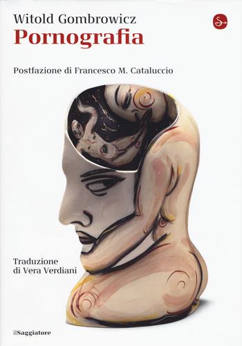 Pornografia - Witold Gombrowicz - Libro Il Saggiatore 2018, La cultura | Libraccio.it