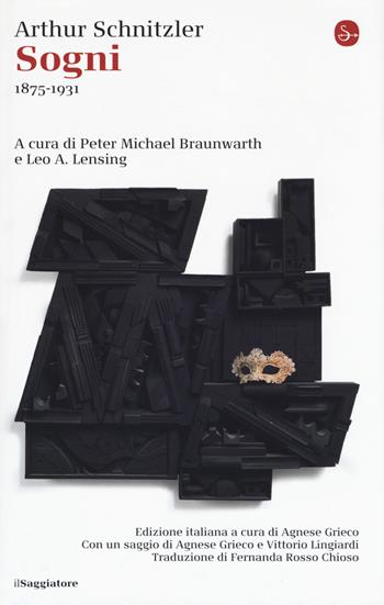 Sogni (1875-1931). Ediz. integrale - Arthur Schnitzler - Libro Il Saggiatore 2018, La cultura | Libraccio.it