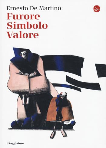 Furore Simbolo Valore - Ernesto De Martino - Libro Il Saggiatore 2020, La piccola cultura | Libraccio.it