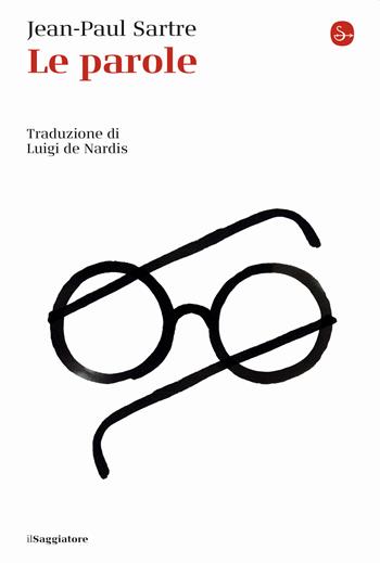 Le parole - Jean-Paul Sartre - Libro Il Saggiatore 2020, La cultura | Libraccio.it