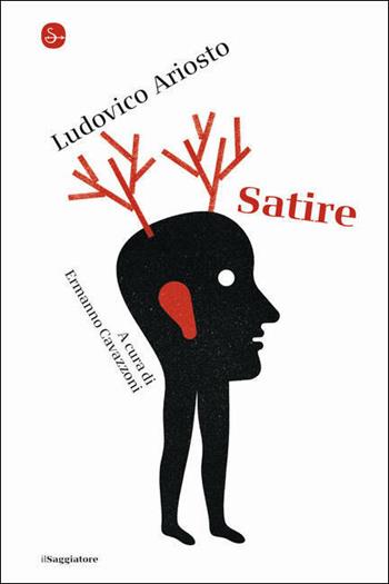Satire - Ludovico Ariosto - Libro Il Saggiatore 2021, La piccola cultura | Libraccio.it