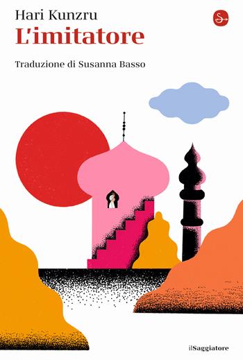 L'imitatore - Hari Kunzru - Libro Il Saggiatore 2020, La cultura | Libraccio.it