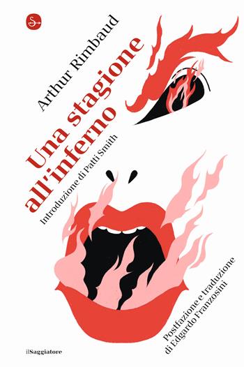 Una stagione all'inferno - Arthur Rimbaud - Libro Il Saggiatore 2021, La piccola cultura | Libraccio.it
