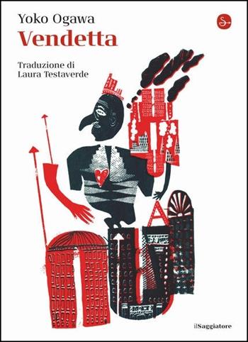 Vendetta - Yoko Ogawa - Libro Il Saggiatore 2021, La cultura | Libraccio.it