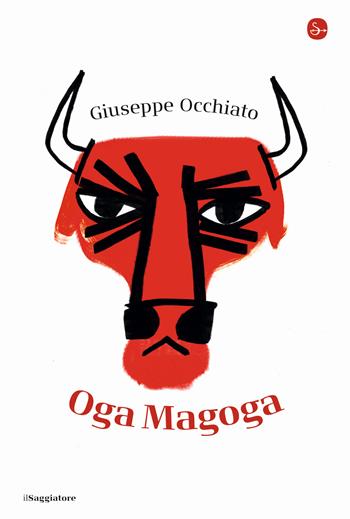 Oga Magoga - Giuseppe Occhiato - Libro Il Saggiatore 2022, La cultura | Libraccio.it