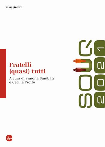 Souq 2021. Fratelli (quasi) tutti  - Libro Il Saggiatore 2022, La piccola cultura | Libraccio.it