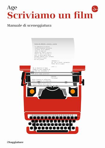 Scriviamo un film. Manuale di sceneggiatura  - Libro Il Saggiatore 2021, La piccola cultura | Libraccio.it