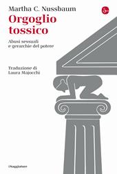 Orgoglio tossico. Abusi sessuali e gerarchie del potere